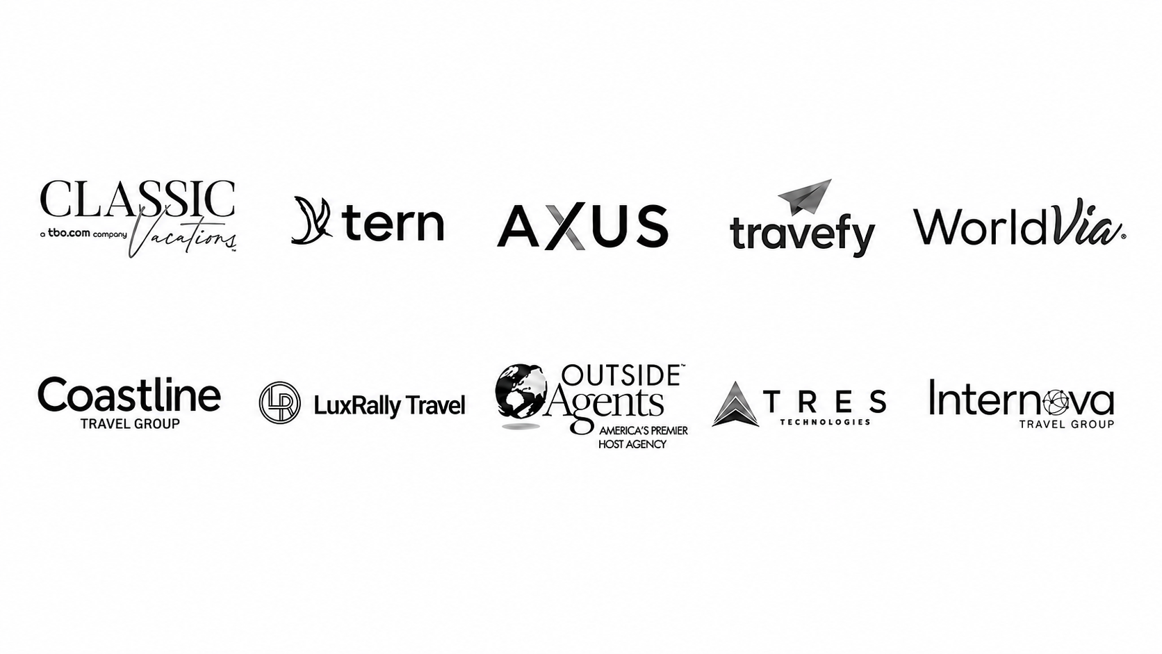 Classic Vacations, Tern, AXUS, Travefy, WorldVia, Coastline Travel Group, LuxRally Travel, Outside Agents, TRES Technologies and Internova Travel Group